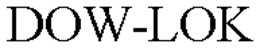 DOW-LOK trademark