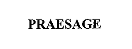PRAESAGE trademark