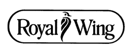 ROYAL WING trademark