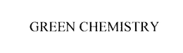 GREEN CHEMISTRY trademark