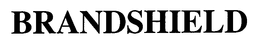 BRANDSHIELD trademark