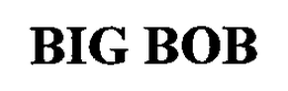 BIG BOB trademark