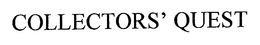 COLLECTORS' QUEST trademark