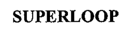 SUPERLOOP trademark