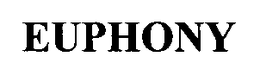 EUPHONY trademark
