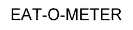 EAT-O-METER trademark
