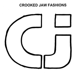 C J CROOKED JAW FASHIONS trademark