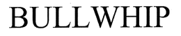BULLWHIP trademark