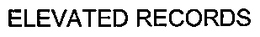 ELEVATED RECORDS trademark
