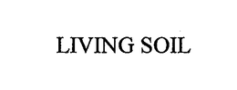 LIVING SOIL trademark
