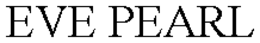 EVE PEARL trademark