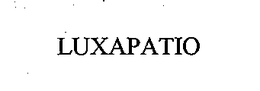 LUXAPATIO trademark