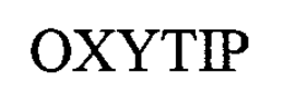 OXYTIP trademark