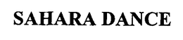 SAHARA DANCE trademark