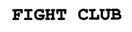 FIGHT CLUB trademark