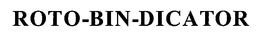 ROTO-BIN-DICATOR trademark