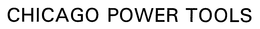 CHICAGO POWER TOOLS trademark