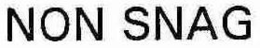 NON SNAG trademark