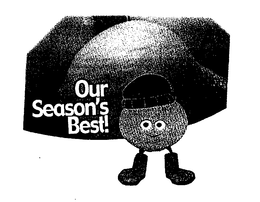 OUR SEASON'S BEST! trademark