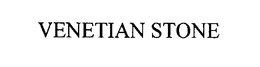 VENETIAN STONE trademark