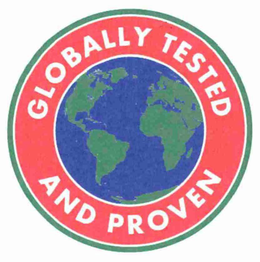 GLOBALLY TESTED AND PROVEN trademark