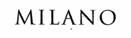 MILANO trademark