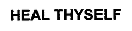 HEAL THYSELF trademark