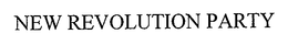 NEW REVOLUTION PARTY trademark