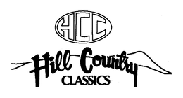 HCC HILL COUNTRY CLASSICS trademark