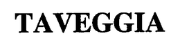 TAVEGGIA trademark