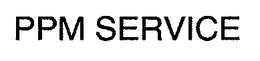 PPM SERVICE trademark