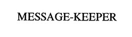 MESSAGE-KEEPER trademark