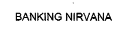 BANKING NIRVANA trademark