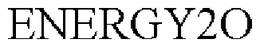 ENERGY2O trademark
