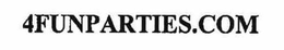 4FUNPARTIES.COM trademark