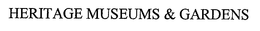 HERITAGE MUSEUMS & GARDENS trademark