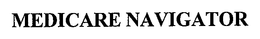 MEDICARE NAVIGATOR trademark