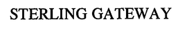 STERLING GATEWAY trademark