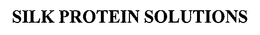 SILK PROTEIN SOLUTIONS trademark