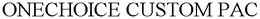 ONECHOICE CUSTOM PAC trademark