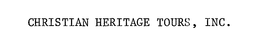 CHRISTIAN HERITAGE TOURS, INC. trademark