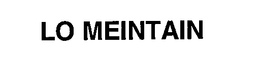 LO MEINTAIN trademark