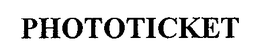 PHOTOTICKET trademark
