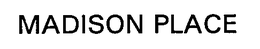 MADISON PLACE trademark