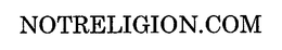 NOTRELIGION.COM trademark