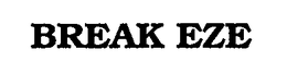 BREAK EZE trademark