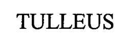 TULLEUS trademark