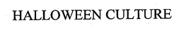 HALLOWEEN CULTURE trademark