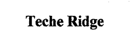 TECHE RIDGE trademark