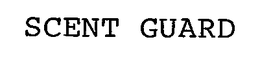 SCENT GUARD trademark